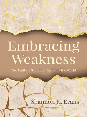 cover image of Embracing Weakness